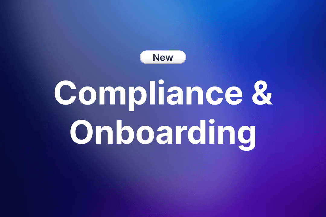 Introducing: Compliance & Onboarding
