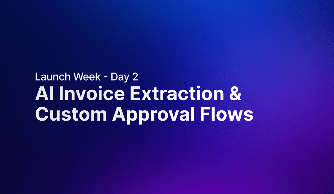Invoice Management: AI Extraction & Custom Approvals